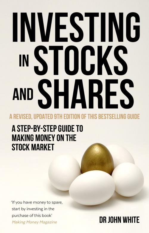 Cover of the book Investing in Stocks and Shares, 9th Edition by John White, Little, Brown Book Group