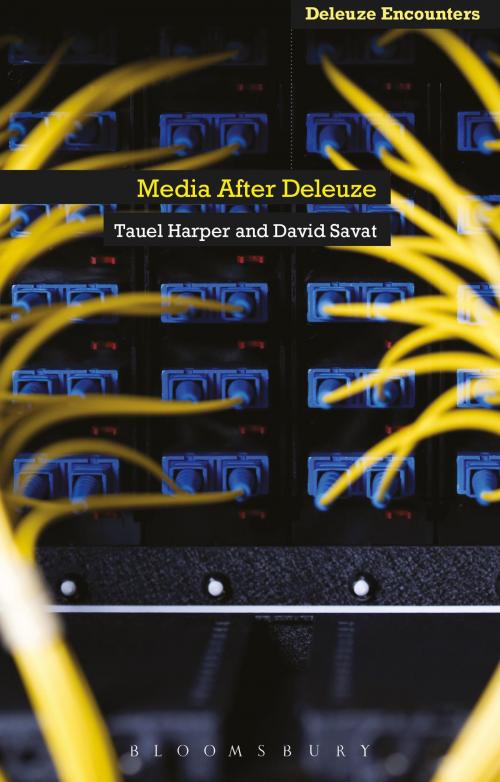 Cover of the book Media After Deleuze by David Savat, Tauel Harper, Bloomsbury Publishing