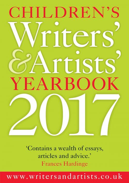 Cover of the book Children's Writers' & Artists' Yearbook 2017 by Bloomsbury Publishing, Bloomsbury Publishing