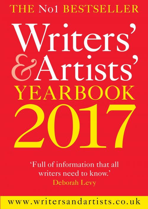 Cover of the book Writers' & Artists' Yearbook 2017 by Bloomsbury Publishing, Bloomsbury Publishing