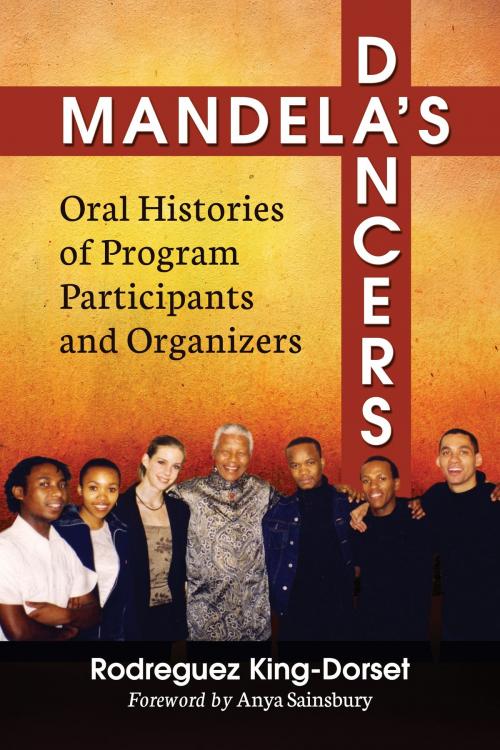 Cover of the book Mandela's Dancers by Rodreguez King-Dorset, McFarland & Company, Inc., Publishers