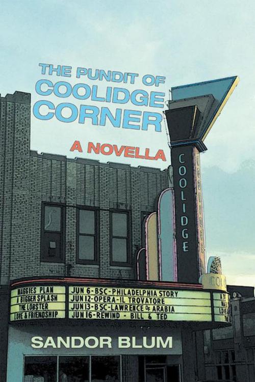 Cover of the book The Pundit of Coolidge Corner by Sandor Blum, Archway Publishing