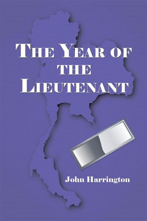 Cover of the book The Year of the Lieutenant by John Harrington, Archway Publishing