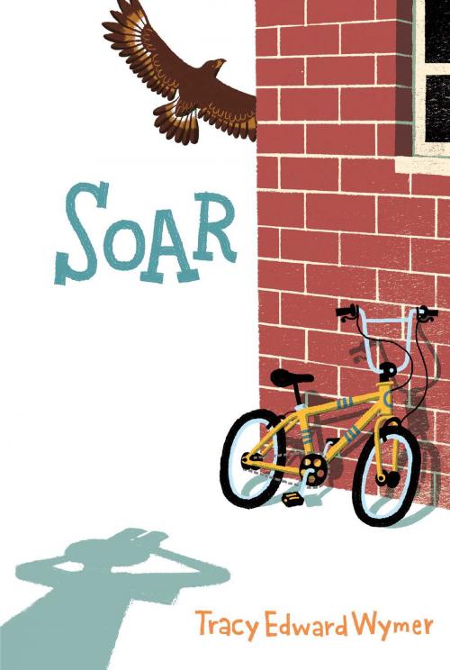 Cover of the book Soar by Tracy Edward Wymer, Aladdin