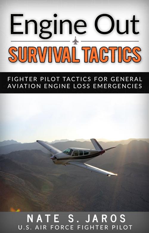 Cover of the book Engine Out Survival Tactics by Nate S. Jaros, BookBaby