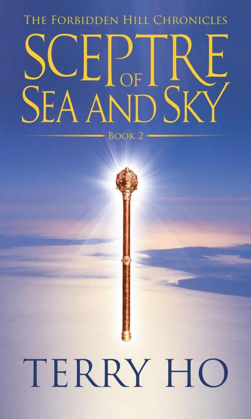 Cover of the book Sceptre of Sea and Sky by Terry Ho, BookBaby