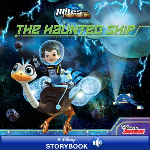 Cover of the book Miles from Tomorrowland: The Haunted Ship by Disney Book Group, Disney Book Group