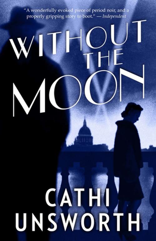 Cover of the book Without the Moon by Cathi Unsworth, House of Anansi Press Inc