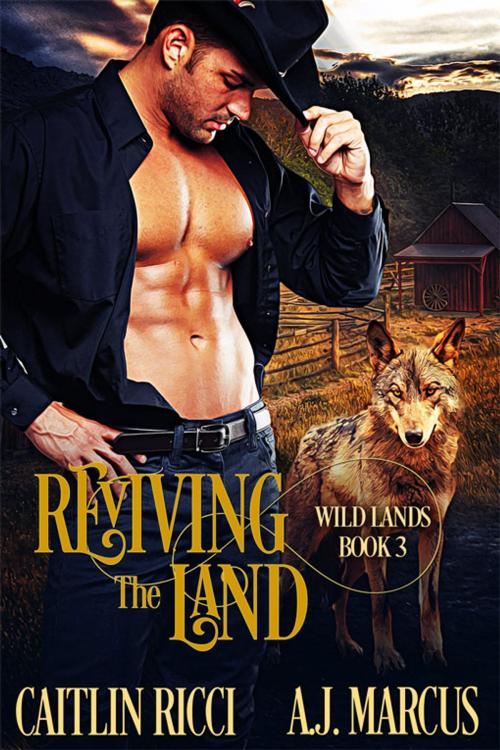 Cover of the book Reviving the Land by Caitlin Ricci, A.J. Marcus, eXtasy Books Inc