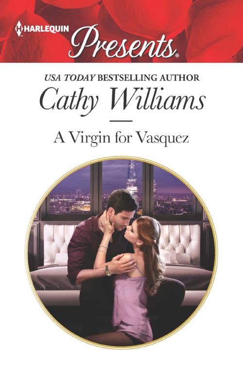 Cover of the book A Virgin for Vasquez by Cathy Williams, Harlequin