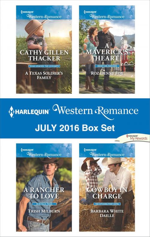 Cover of the book Harlequin Western Romance July 2016 Box Set by Cathy Gillen Thacker, Trish Milburn, Roz Denny Fox, Barbara White Daille, Harlequin