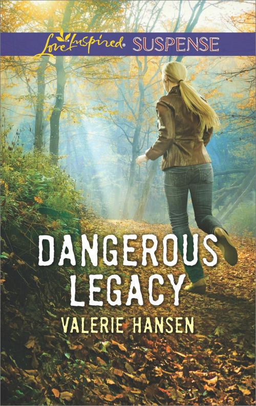 Cover of the book Dangerous Legacy by Valerie Hansen, Harlequin