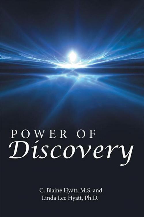 Cover of the book Power of Discovery by C. Blaine Hyatt MS, Linda Lee Hyatt, LifeRich Publishing