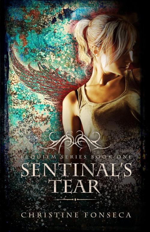 Cover of the book Sentinal's Tear by Christine Fonseca, Christine Fonseca