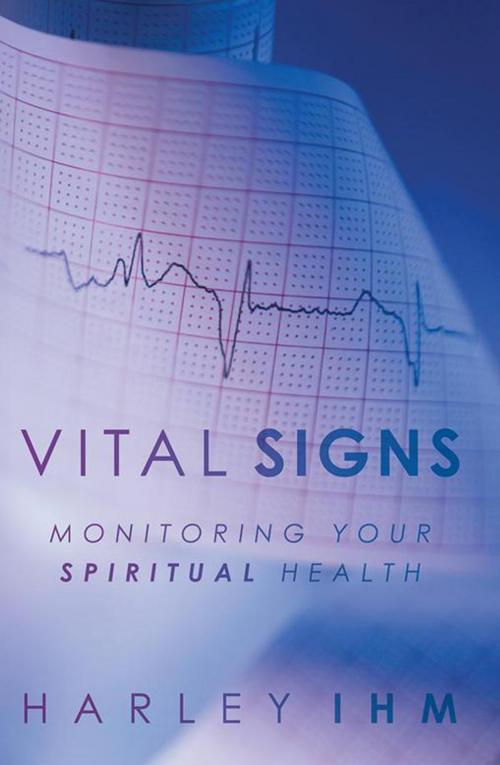 Cover of the book Vital Signs by Harley Ihm, iUniverse