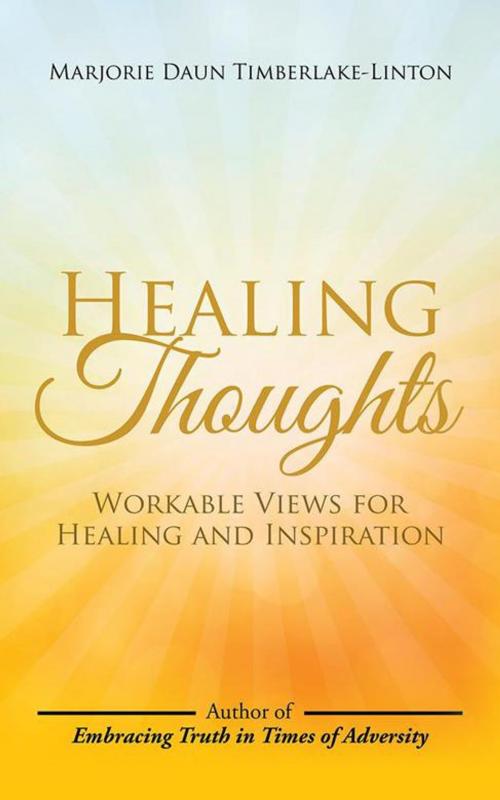 Cover of the book Healing Thoughts by Marjorie Daun Timberlake-Linton, iUniverse