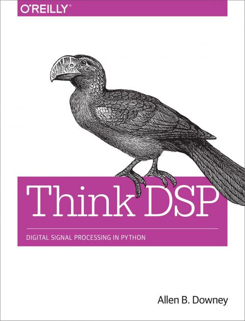 Cover of the book Think DSP by Allen B. Downey, O'Reilly Media