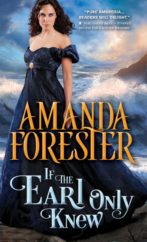Cover of the book If the Earl Only Knew by Amanda Forester, Sourcebooks