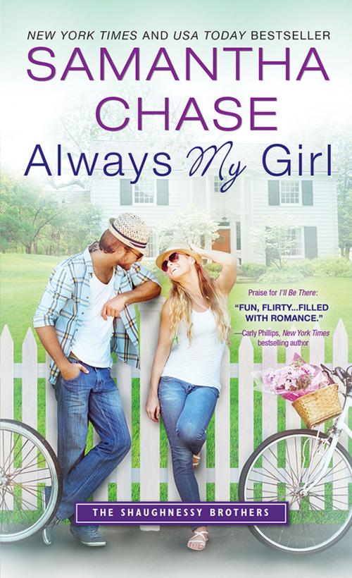 Cover of the book Always My Girl by Samantha Chase, Sourcebooks