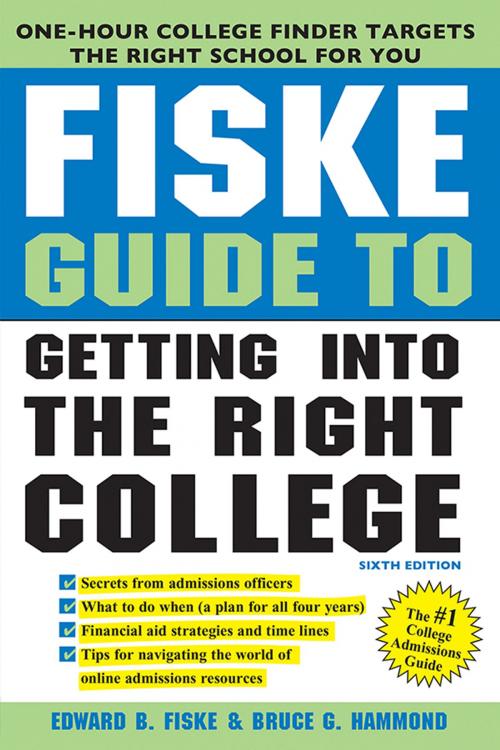Cover of the book Fiske Guide to Getting Into the Right College by Edward Fiske, Bruce Hammond, Sourcebooks
