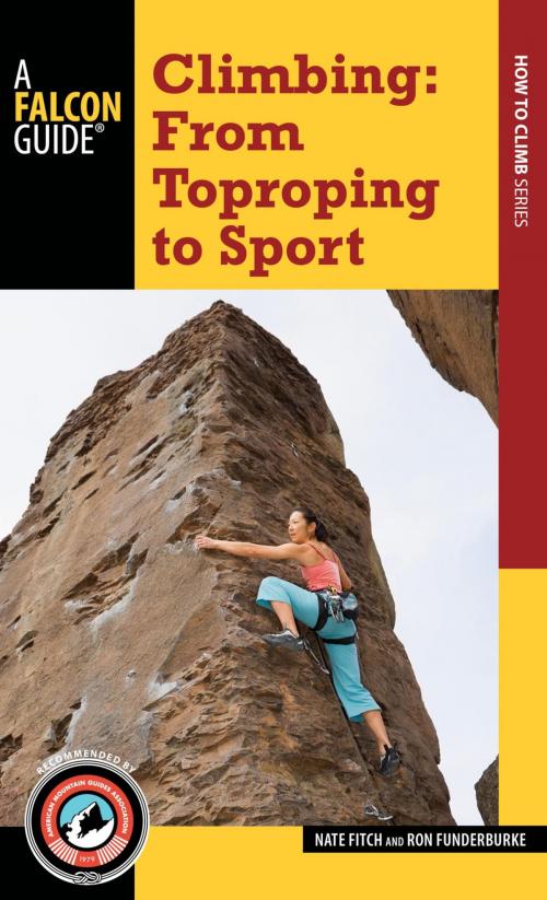 Cover of the book Climbing by Nate Fitch, Ron Funderburke, Falcon Guides