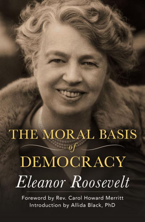 Cover of the book The Moral Basis of Democracy by Eleanor Roosevelt, Open Road Media