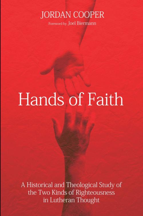 Cover of the book Hands of Faith by Jordan Cooper, Wipf and Stock Publishers
