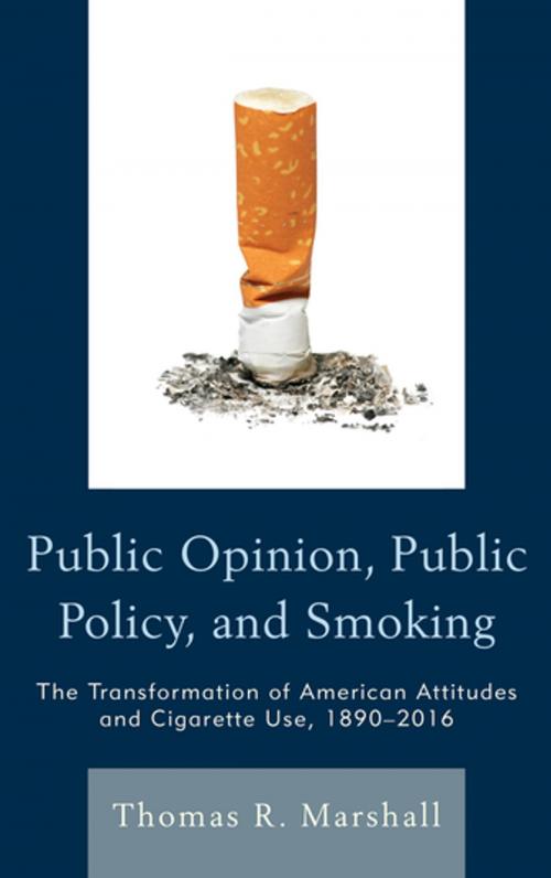 Cover of the book Public Opinion, Public Policy, and Smoking by Thomas R. Marshall, Lexington Books