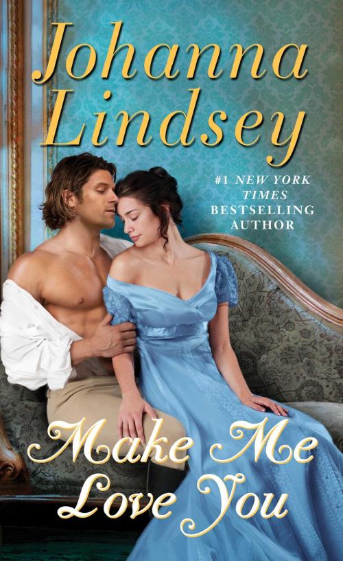 Cover of the book Make Me Love You by Johanna Lindsey, Pocket Books