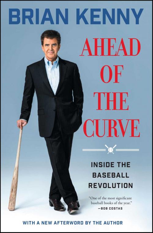 Cover of the book Ahead of the Curve by Brian Kenny, Simon & Schuster