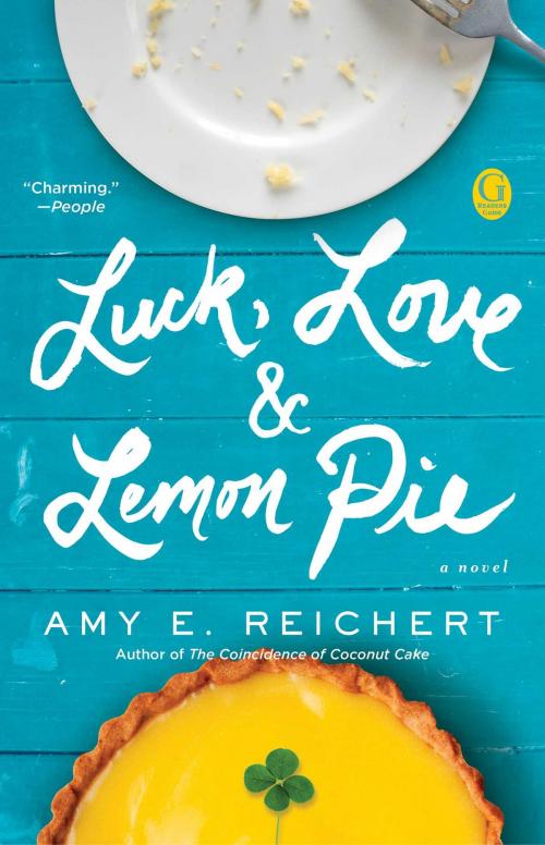 Cover of the book Luck, Love & Lemon Pie by Amy E. Reichert, Gallery Books