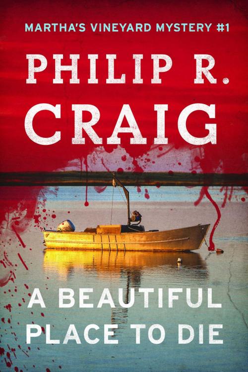 Cover of the book A Beautiful Place to Die by Philip Craig, Scribner