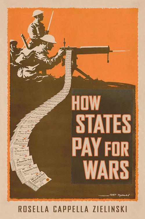 Cover of the book How States Pay for Wars by Rosella Cappella Zielinski, Cornell University Press