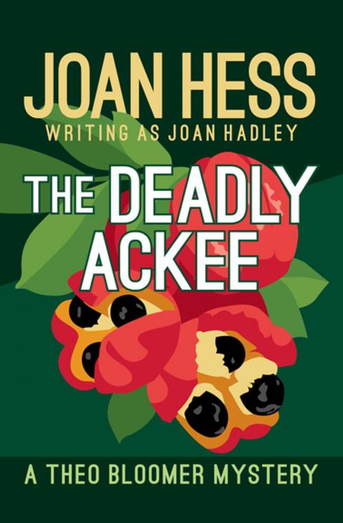 Cover of the book The Deadly Ackee by Joan Hess, MysteriousPress.com/Open Road