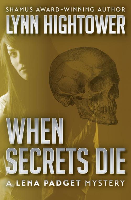 Cover of the book When Secrets Die by Lynn Hightower, Open Road Media