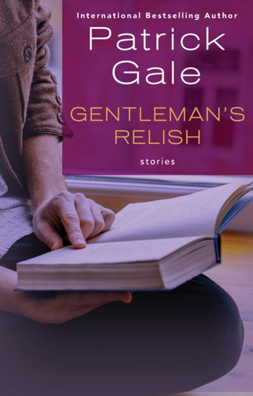 Cover of the book Gentleman's Relish by Patrick Gale, Open Road Media