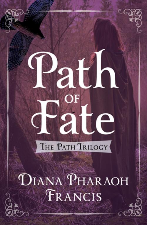 Cover of the book Path of Fate by Diana Pharaoh Francis, Open Road Media