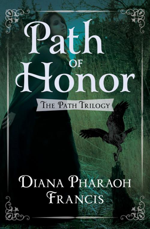 Cover of the book Path of Honor by Diana Pharaoh Francis, Open Road Media