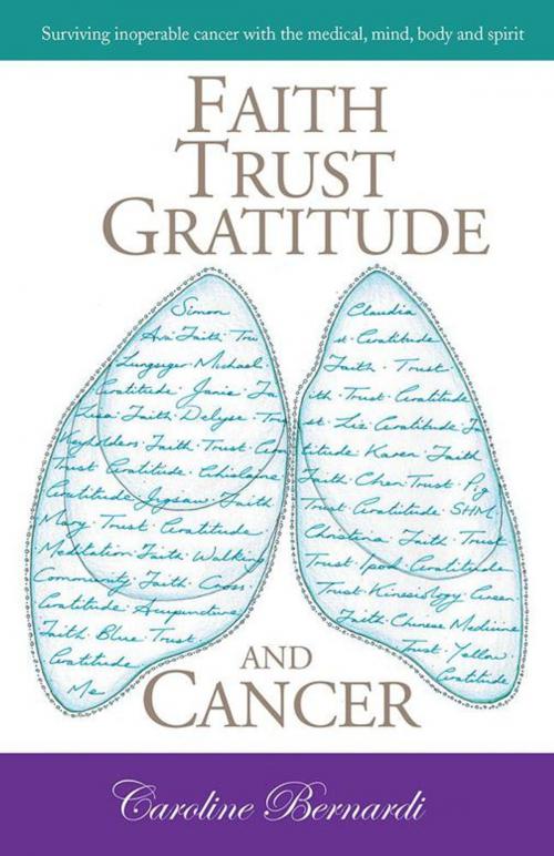 Cover of the book Faith Trust Gratitude and Cancer by Caroline Bernardi, Balboa Press AU