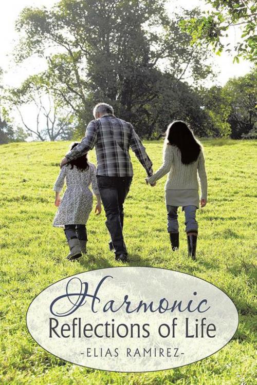 Cover of the book Harmonic Reflections of Life by Elias Ramirez, Balboa Press