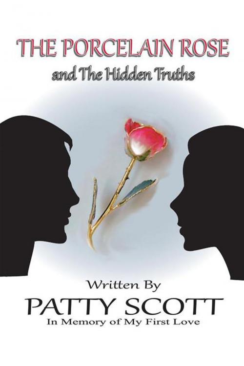 Cover of the book The Porcelain Rose by Patty Scott, Balboa Press