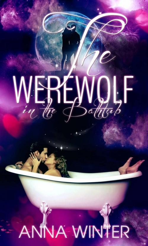 Cover of the book The Werewolf in the Bathtub by Anna Winter, Babelcube Inc.