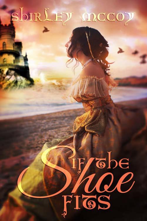 Cover of the book If The Shoe Fits by Shirley  McCoy, The Wild Rose Press, Inc.