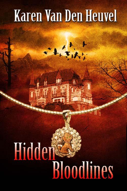 Cover of the book Hidden Bloodlines by Karen Van Den Heuvel, The Wild Rose Press, Inc.