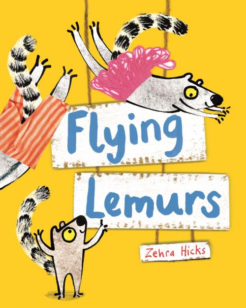 Cover of the book Flying Lemurs by Zehra Hicks, Pan Macmillan