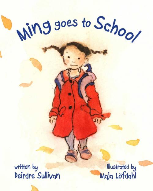 Cover of the book Ming Goes to School by Deirdre Sullivan, Sky Pony