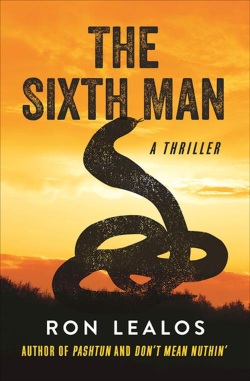 Cover of the book The Sixth Man by Ron Lealos, Skyhorse Publishing