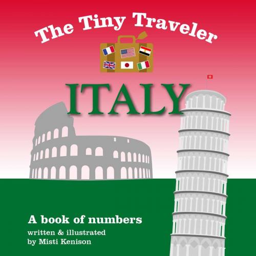 Cover of the book The Tiny Traveler: Italy by , Sky Pony