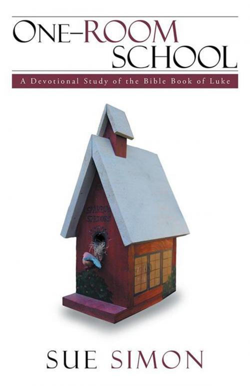 Cover of the book One-Room School by Sue Simon, WestBow Press