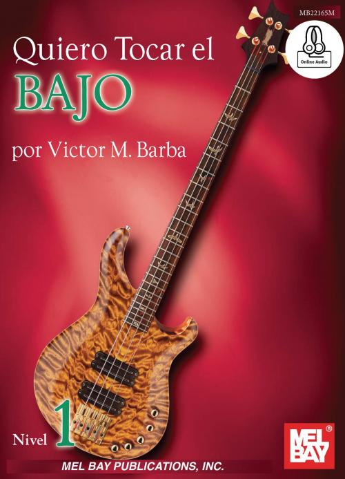 Cover of the book Quiero Tocar el Bajo by Victor Barba, Mel Bay Publications, Inc.
